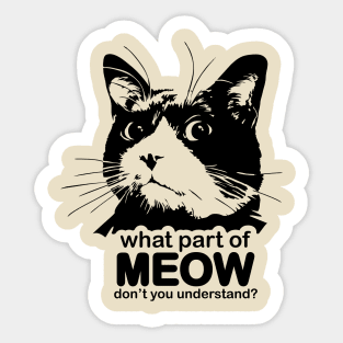 Meow - you understand Sticker